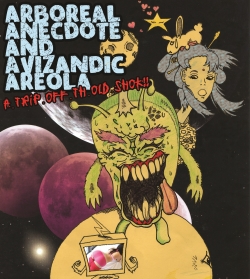 Arboreal Anecdote And Avizandic Areola